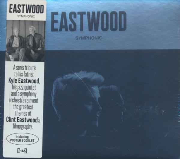 Eastwood Symphonic | Eastwood, Kyle (1968-....)