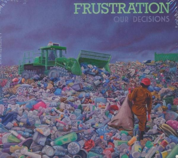 Our decisions | Frustration. 2002-..... Musicien