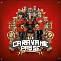Ahora in da futur | La Caravane passe. 2000-....