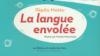 Langue envolée (La)