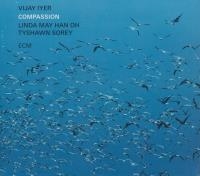 Compassion | Iyer, Vijay (1971-....). Musicien