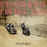 Glück auf ! | Burger, Rodolphe (1957-....)