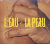 L'eau et la peau | Faure, Gael