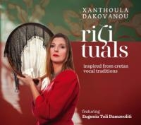 Rizituals / Xanthoula Dakovanou, chant | Dakovanou, Xanthoula. Interprète