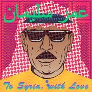 To Syria, with love