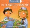 Ficelle et Pom : ma planète est malade