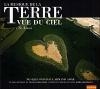 Terre vue du ciel (La) : Te amo : BO du film de R. Delourme