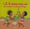 1,2,3, danse avec moi : jeux dansés et rondes d'Afrique