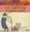 Chèvre de Madame Seguin (La)