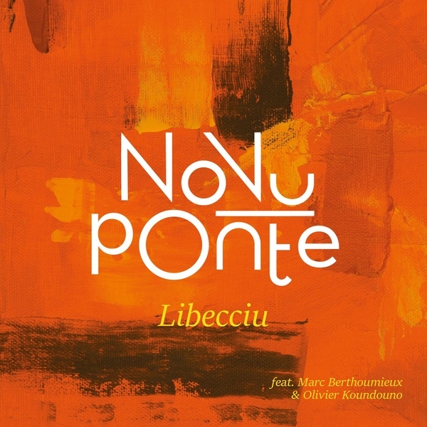 Libecciu | Novu Ponte
