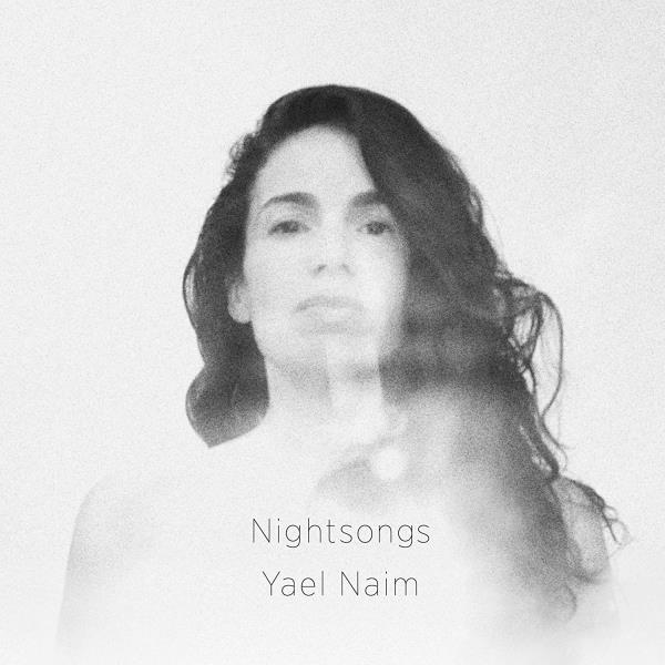 Nightsongs | Naïm, Yael (1978-....)