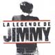 Légende de Jimmy (La)