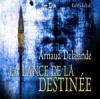 Lance de la destinée (La)