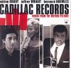 Cadillac records : BO du film de Darnell Martin