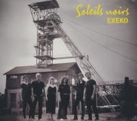 Soleils noirs / Exeko, ens. voc. | Lavilliers, Bernard (1946-....). Compositeur. Parolier