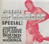 Nigeria afrobeat special : the new explosive sound in 1970's Nigeria