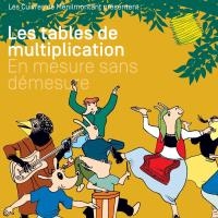 Tables de multiplication en mesure sans démesure (Les)