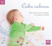 Calin calinou : berceuses pour apaiser et endormir bébé