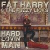 Hard lovin' man