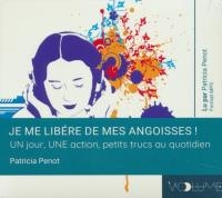 Je me libère de mes angoisses ! Un jour, une action, petits trucs au quotidien