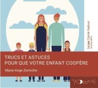 Trucs et astuces pour que votre enfant coopère