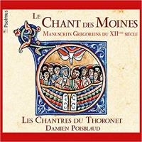 Chant des moines (Le) : manuscrits grégoriens du 12ème siècle