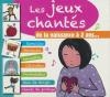 Jeux chantés de la naissance à 2 ans (Les) ...
