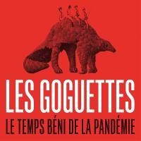 Temps béni de la pandémie (Le)