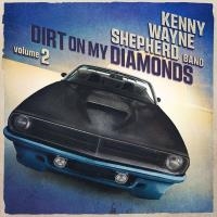 Dirt on my diamonds. 2 | Shepherd, Kenny Wayne (1977-....)