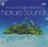 Beauty and positive vibrations : nature sounds