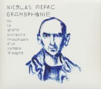 Gramophonie : ou le grand orchestre imaginaire d'un sample d'esprit | Repac, Nicolas (19..-). Compositeur
