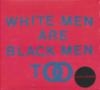 White men are black men too