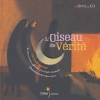 Oiseau de vérité (L') : un conte musical