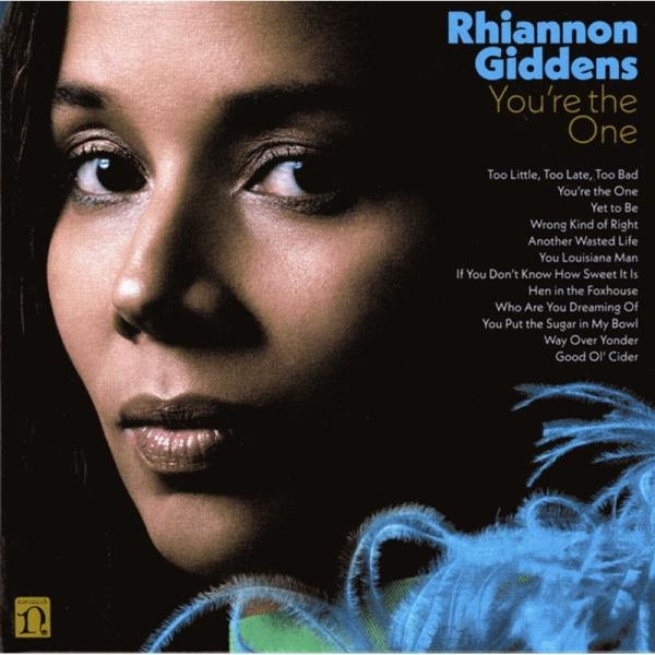 You're the one | Giddens, Rhiannon. Chanteur