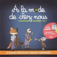 A la mode de chez nous : comptines