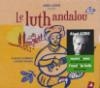 Luth andalou (Le)