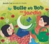 Bulle et Bob au jardin