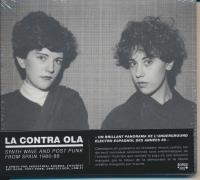 Contra ola (La) : synth wave and post punk from Spain 1980-86