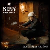 Entre ciment et belle étoile | Arkana, Keny (1982-....). Chanteur
