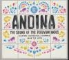 Andina : the sound of the peruvian andes 1968 1978