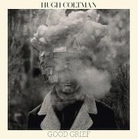 Good grief | Coltman, Hugh (19..-....). Chanteur