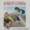 Roi et l'oiseau (Le) : BO du film de Paul Grimault et Jacques Prévert