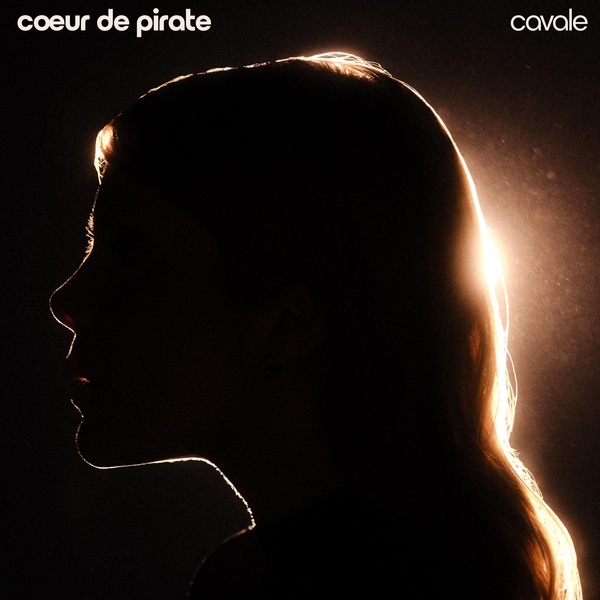 Cavale | Coeur de pirate (1989-....)
