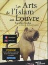 Arts de l'Islam au Louvre (Les)