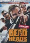 Dead heads : à mourir de rire