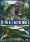 Vie des dinosaures (La)