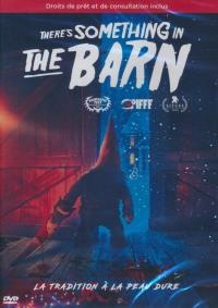 There's something in the barn