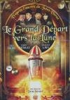 Grand départ vers la lune (Le)