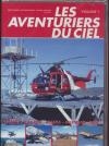 Aventuriers du ciel (Les) : volume 1