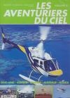 Aventuriers du ciel (Les) : volume 2